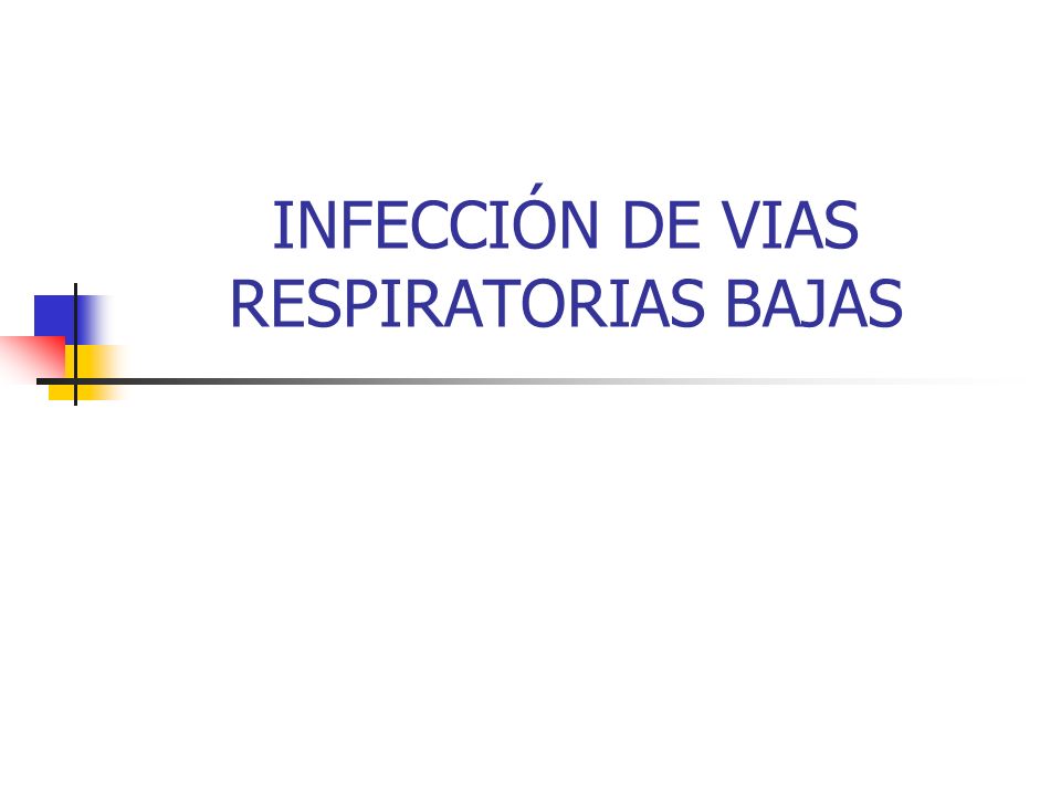infección de vías respiratorias bajas ppt